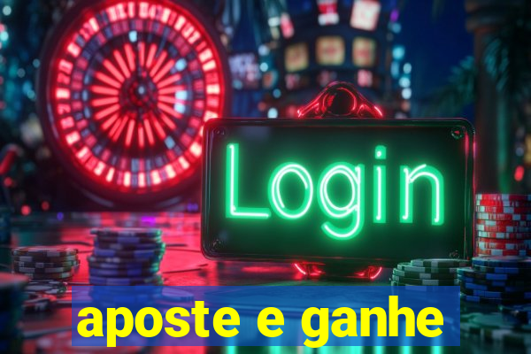 aposte e ganhe